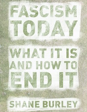 Fascism Today Lays Out How Fascism Rose in America, and What We Can Do to Stop It