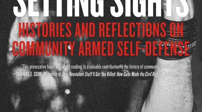 Liberatory Community Armed Self-Defense: Approaches Toward a Theory